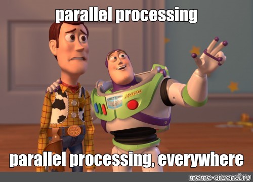 Parallel processing, everywhere