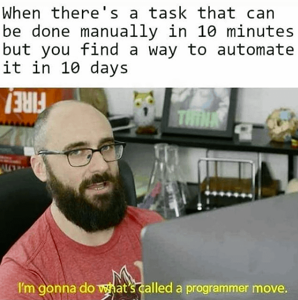 I'm gonna do what's called a programmer move.