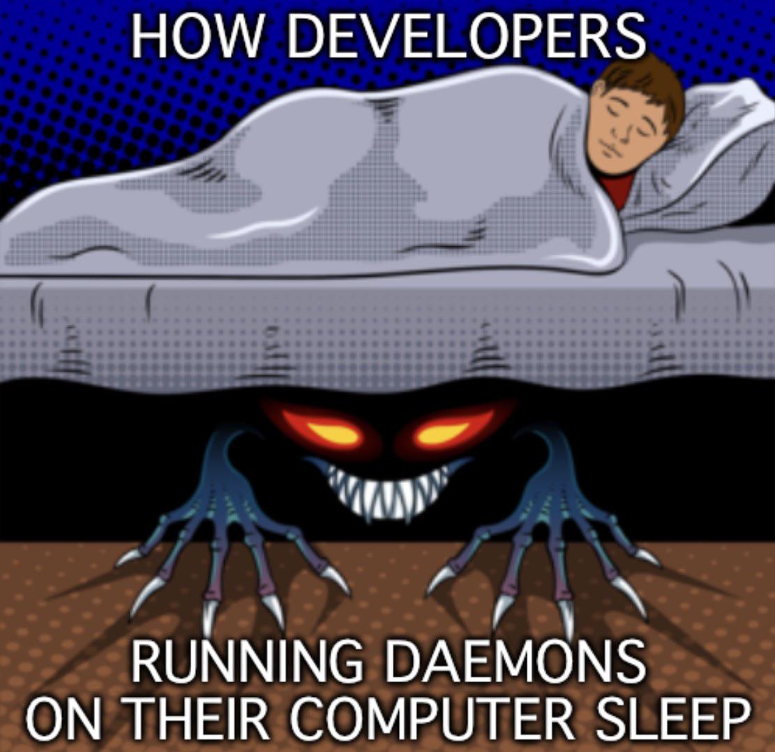 How developers running daemons on their computer sleep.