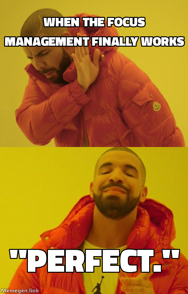 When the focus management finally works
