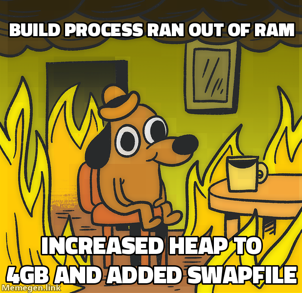 Build process ran out of RAM